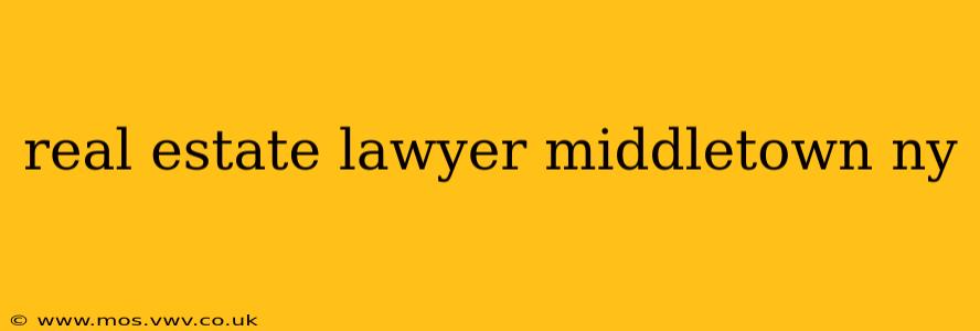 real estate lawyer middletown ny