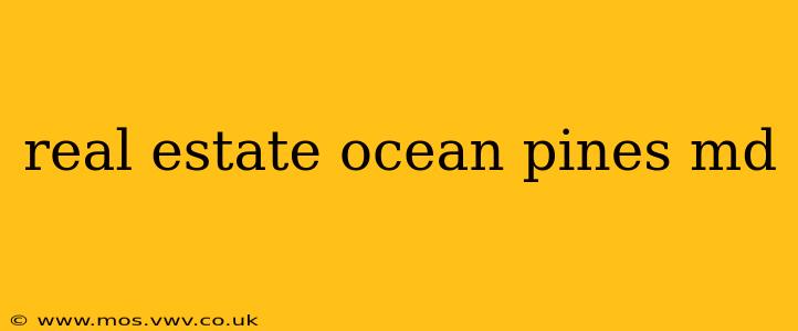 real estate ocean pines md
