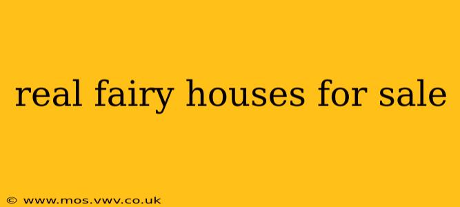 real fairy houses for sale
