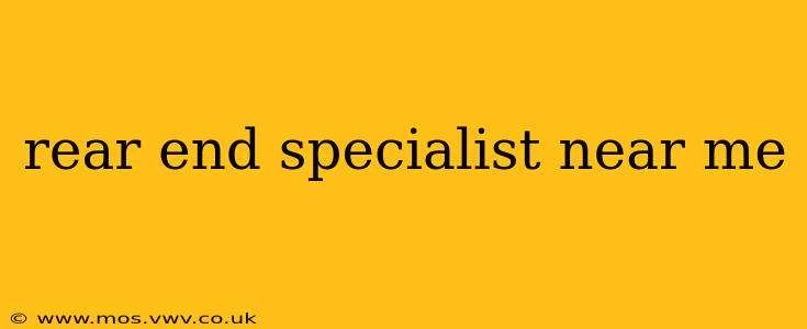 rear end specialist near me