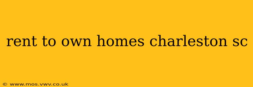rent to own homes charleston sc