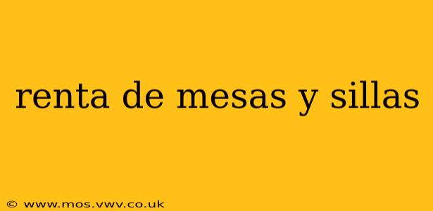 renta de mesas y sillas