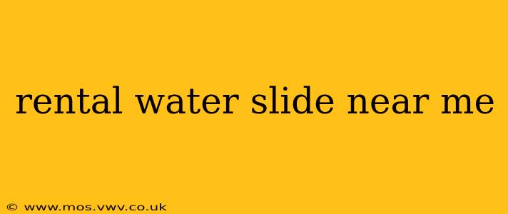 rental water slide near me