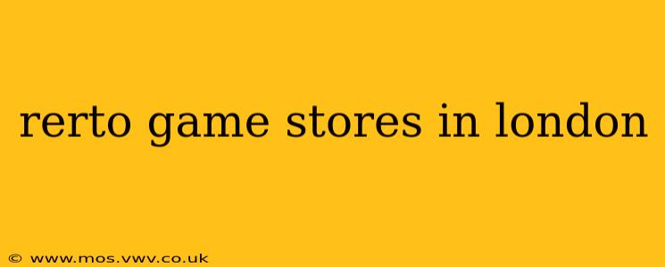 rerto game stores in london