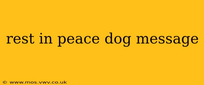 rest in peace dog message