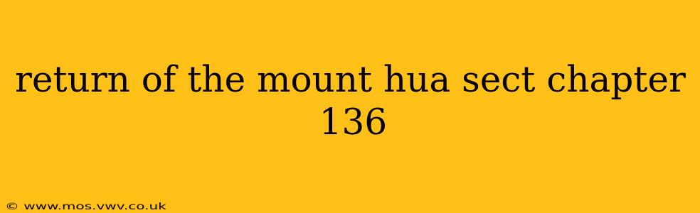 return of the mount hua sect chapter 136