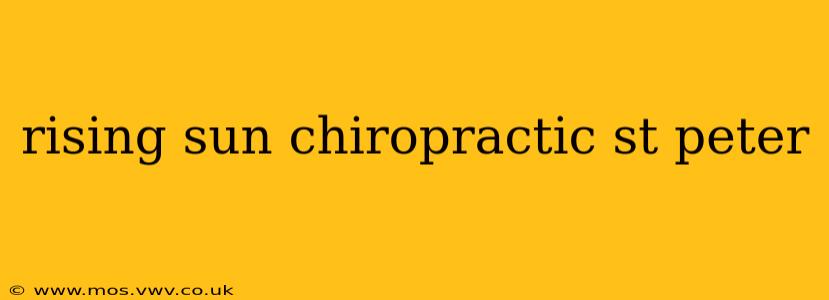 rising sun chiropractic st peter