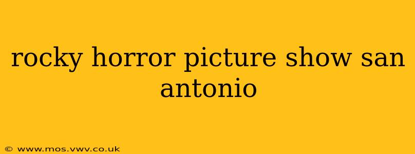 rocky horror picture show san antonio