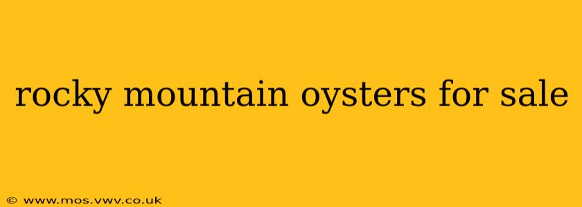 rocky mountain oysters for sale
