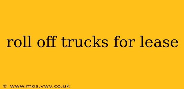 roll off trucks for lease