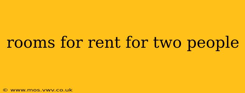 rooms for rent for two people