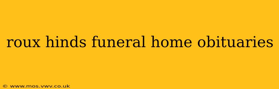 roux hinds funeral home obituaries