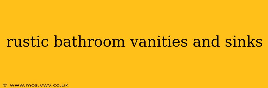 rustic bathroom vanities and sinks