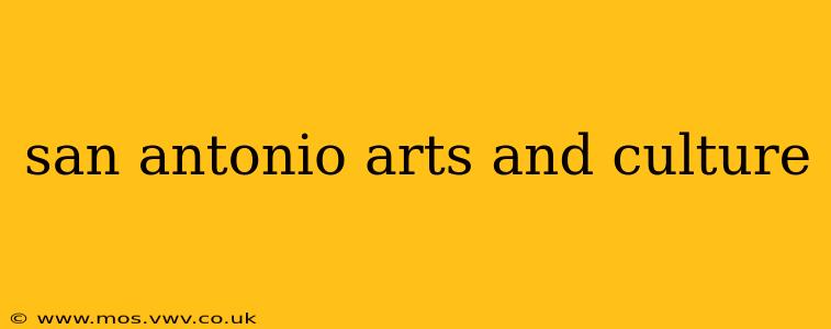 san antonio arts and culture