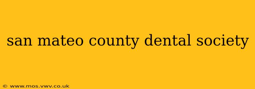 san mateo county dental society
