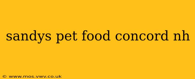 sandys pet food concord nh