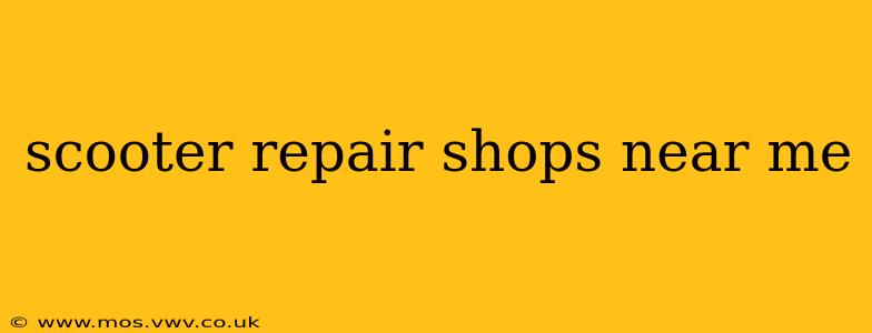 scooter repair shops near me