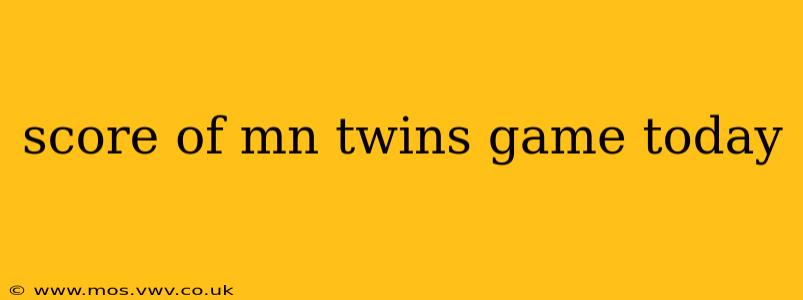 score of mn twins game today