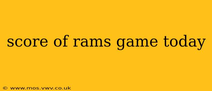 score of rams game today score of rams game today