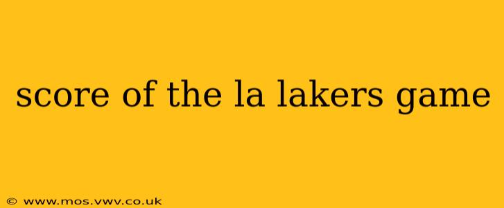 score of the la lakers game