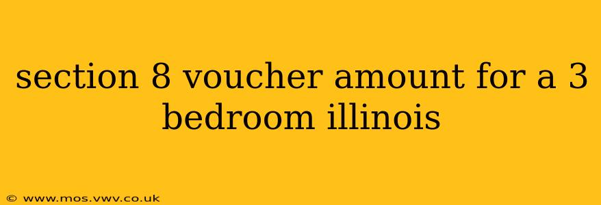section 8 voucher amount for a 3 bedroom illinois
