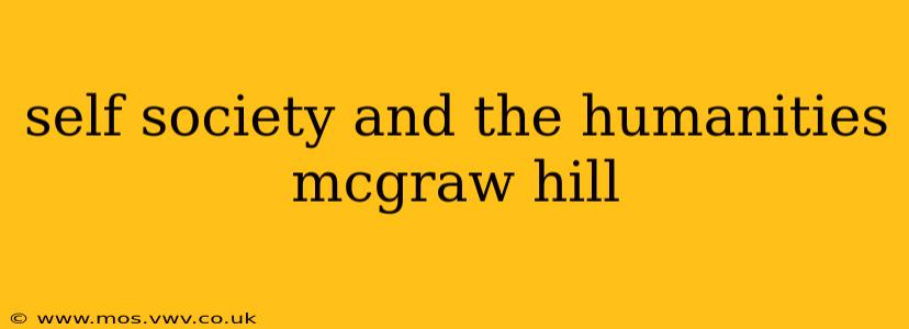 self society and the humanities mcgraw hill