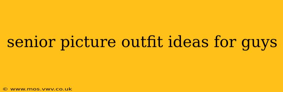 senior picture outfit ideas for guys