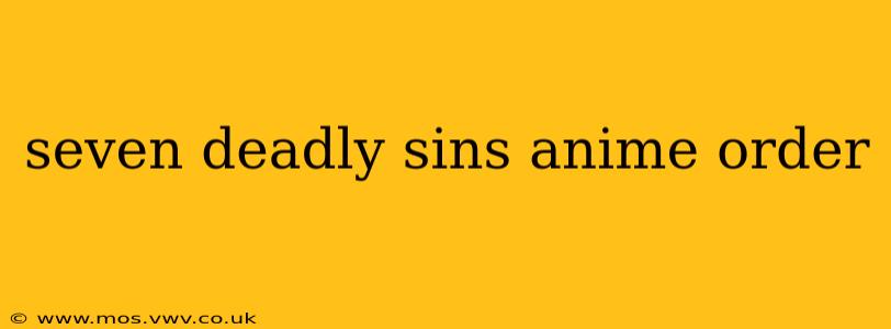 seven deadly sins anime order