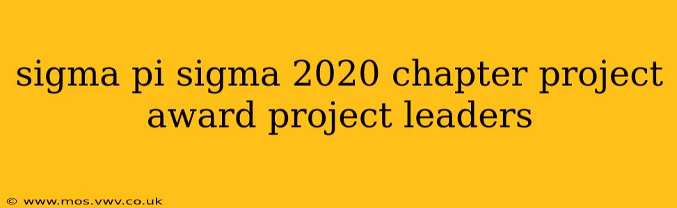 sigma pi sigma 2020 chapter project award project leaders