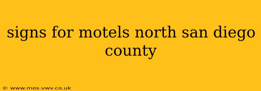 signs for motels north san diego county