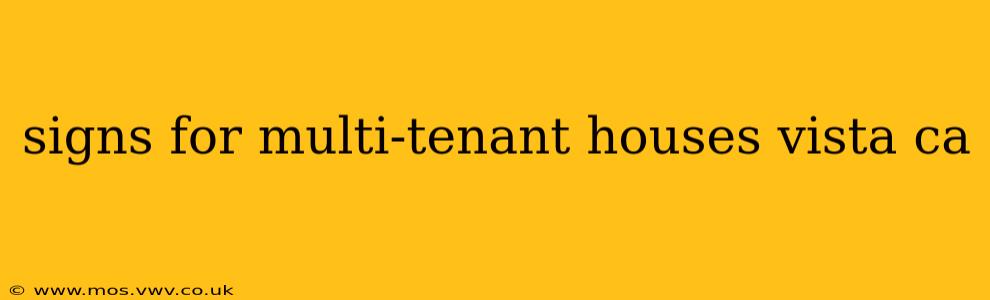 signs for multi-tenant houses vista ca