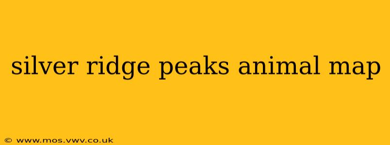 silver ridge peaks animal map