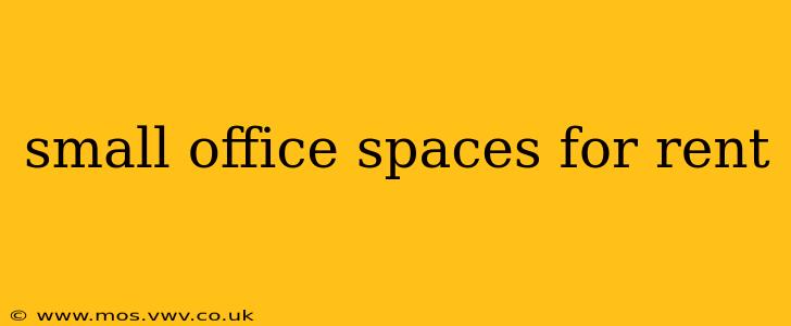 small office spaces for rent