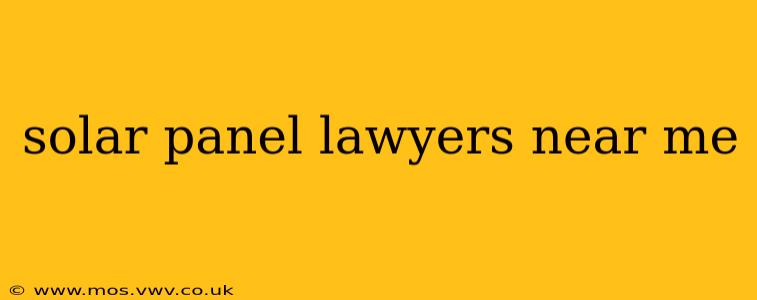 solar panel lawyers near me