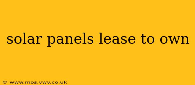 solar panels lease to own
