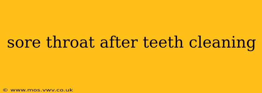 sore throat after teeth cleaning