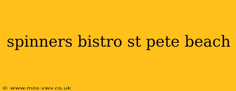 spinners bistro st pete beach