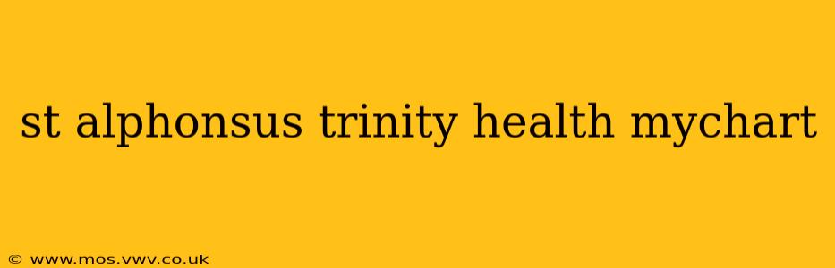 st alphonsus trinity health mychart