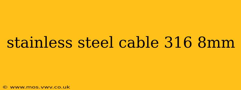 stainless steel cable 316 8mm