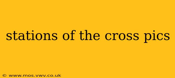 stations of the cross pics