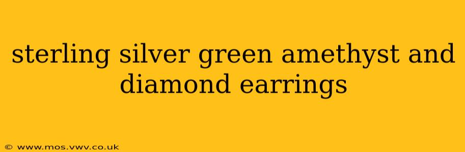 sterling silver green amethyst and diamond earrings