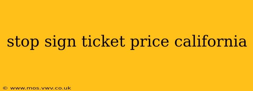 stop sign ticket price california