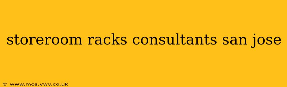 storeroom racks consultants san jose
