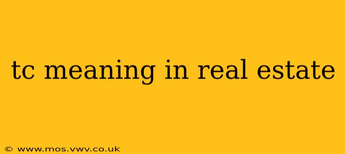 tc meaning in real estate