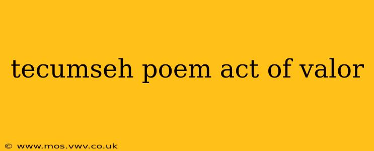 tecumseh poem act of valor