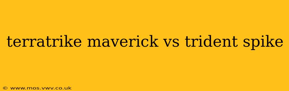 terratrike maverick vs trident spike