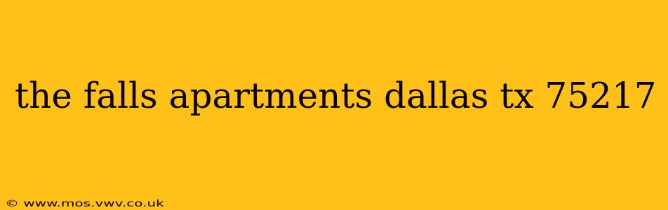 the falls apartments dallas tx 75217
