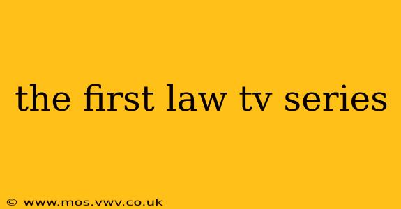 the first law tv series