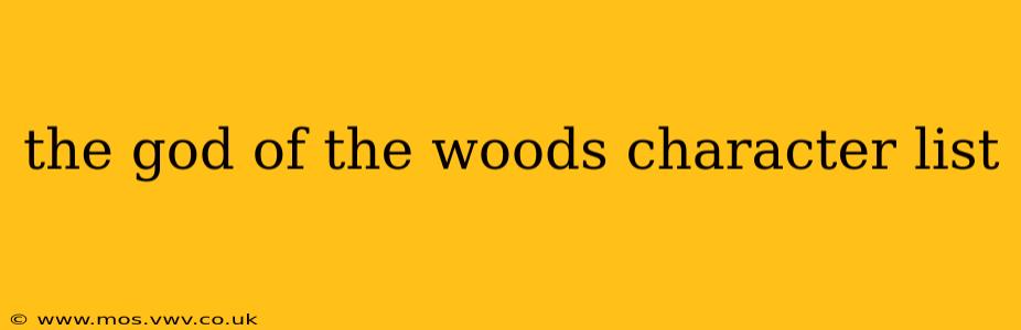 the god of the woods character list