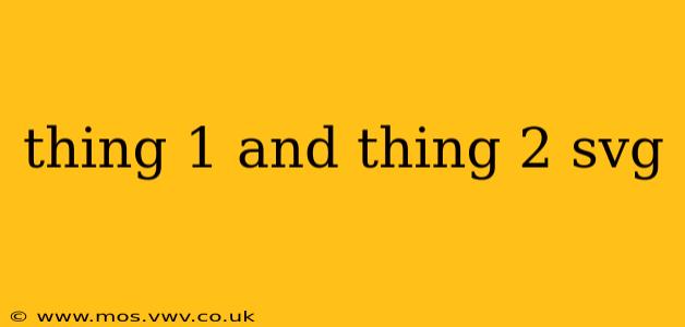 thing 1 and thing 2 svg